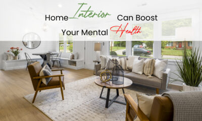 Home Interior Can Boost Your Mental Health