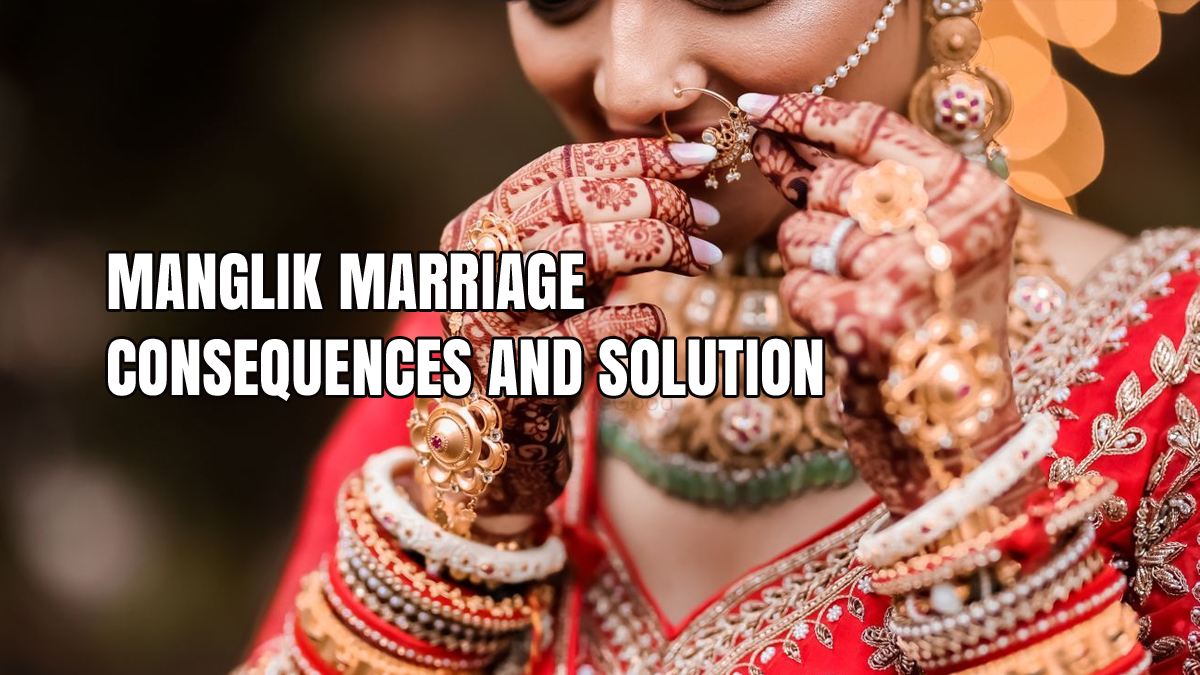 Manglik Marriage – Consequences and Solution