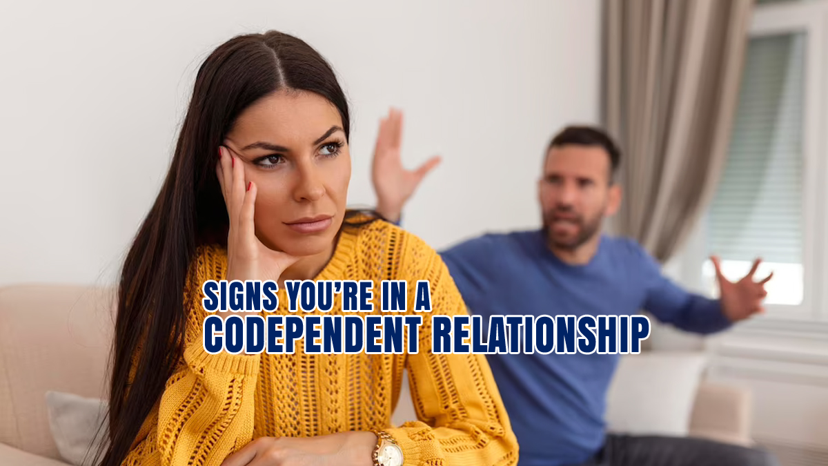 8 signs You’re in a codependent relationship