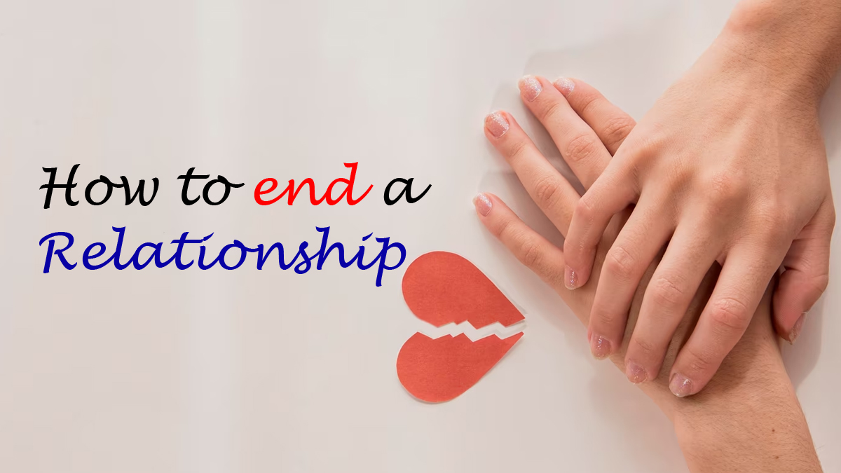 How to end a relationship when it is beyond repair