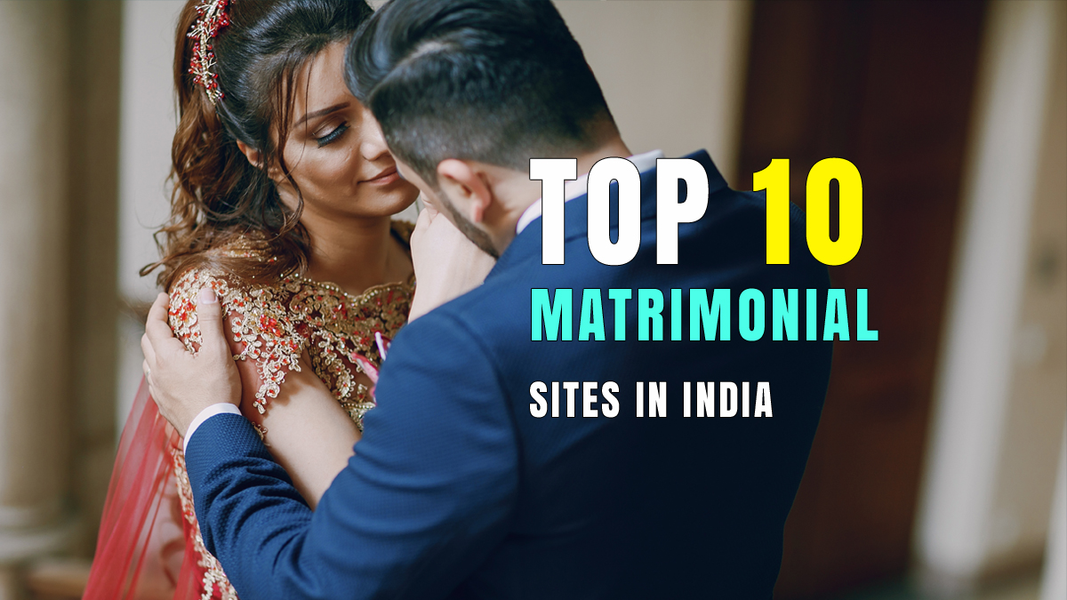 List of Top 10 Matrimonial Sites in India in 2023