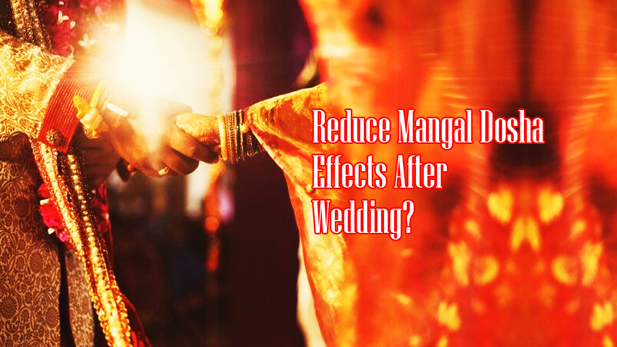 How to Reduce The Effects of Mangal Dosha After Wedding?