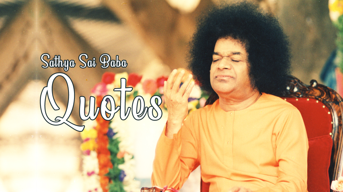 Sathya Sai Baba Quotes For A Positive Mind