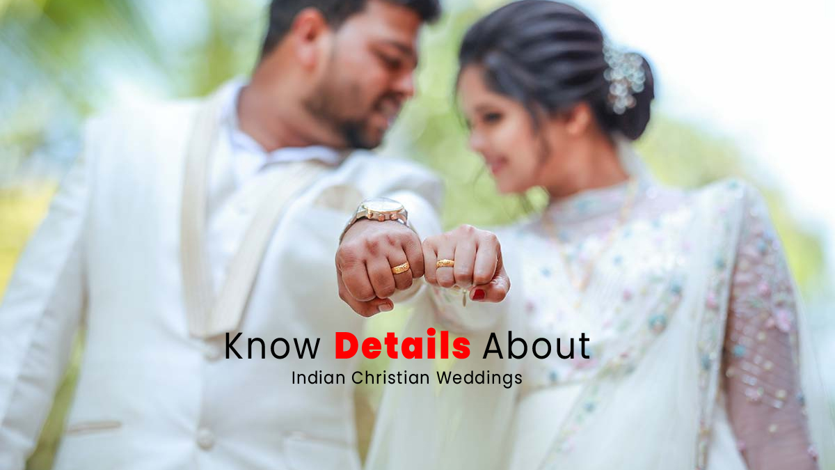 All You Need To Know About Indian Christian Weddings