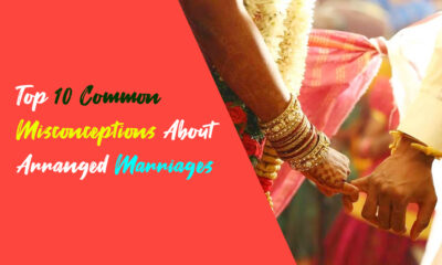 Top 10 Common Misconceptions About Arranged Marriages