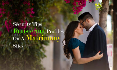 Top 20 Security Tips When Registering On A Matrimony Sites