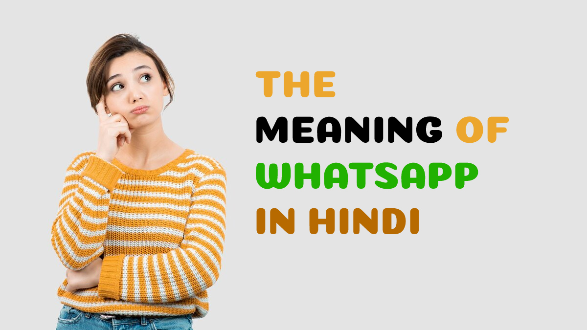 The Meaning of Whatsapp in Hindi